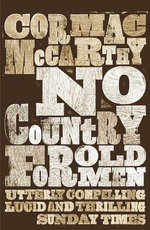 No Country for Old Men No Country for Old Men