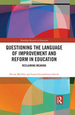 Questioning the Language of Improvement and Reform in Education