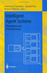 Intelligent Agent Systems: Theoretical and Practical Issues