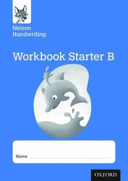Nelson Handwriting: Reception/Primary 1 Starter B Workbook pack of 10