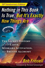 Nothing in This Book Is True, But It's Exactly How Things Are Nothing in This Book Is True, But It's Exactly How Things Are