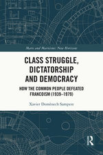 Class Struggle, Dictatorship and Democracy