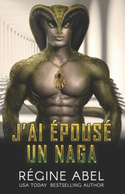 J'ai Epouse un Naga