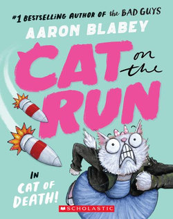 Cat on the Run in Cat of Death! (Cat on the Run #1) - from the Creator of the Bad Guys