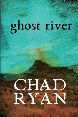 Ghost RIver Ghost RIver