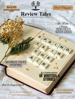 Review Tales - A Book Magazine For Indie Authors - 14th Edition (Spring 2025) Review Tales - A Book Magazine For Indie Authors - 14th Edition (Spring 2025)