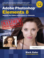Adobe Photoshop Elements 8: Maximum Performance