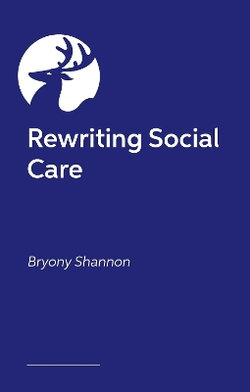 Rewriting Social Care