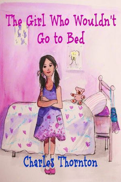 The Girl Who Wouldn't Go to Bed