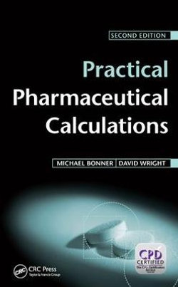 Practical Pharmaceutical Calculations Practical Pharmaceutical Calculations