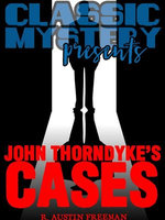 John Thorndyke's Cases