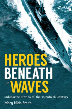 Heroes Beneath the Waves