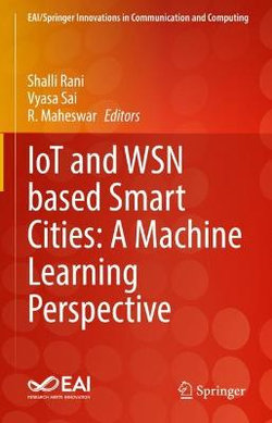 IoT and WSN Based Smart Cities: a Machine Learning Perspective
