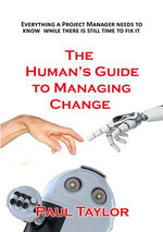 The Human's Guide to Managing Change