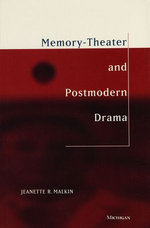 Memory-Theater and Postmodern Drama