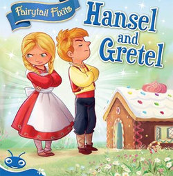 Bug Club Level 10 - Blue: Fairytale Fixits - Hansel and Gretel (Reading Level 10/F&P Level F)