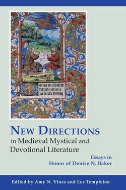 New Directions in Medieval Mystical and Devotional Literature New Directions in Medieval Mystical and Devotional Literature