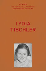 My Voice: Lydia Tischler