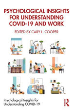 Psychological Insights for Understanding COVID-19 and Work Psychological Insights for Understanding COVID-19 and Work