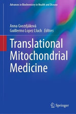 Translational Mitochondrial Medicine Translational Mitochondrial Medicine