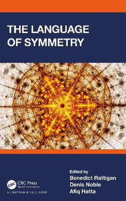 The Language of Symmetry The Language of Symmetry