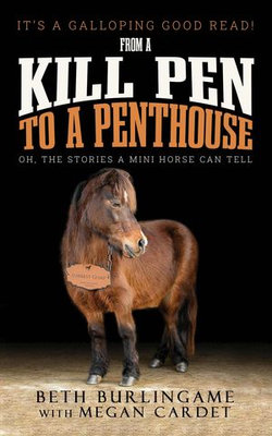 From a Kill Pen to a Penthouse