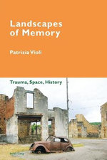 Landscapes of Memory