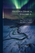 Historia Danica, Volume 2...