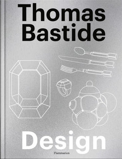 Thomas Bastide: Design Thomas Bastide: Design