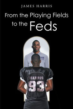 From the Playing Fields to the Feds From the Playing Fields to the Feds