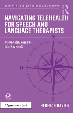 Navigating Telehealth for Speech and Language Therapists