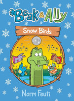 Beak and Ally #4: Snow Birds