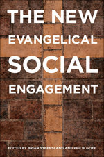 The New Evangelical Social Engagement