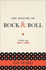 The History of Rock & Roll, Volume One: 1920–1963