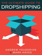 The Ultimate Guide to Dropshipping