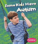 Some Kids Have Autism