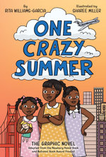One Crazy Summer: the Graphic Novel