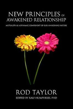 New Principles of Awakened Relationship