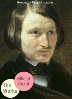 The Works Of Nikolai Gogol
