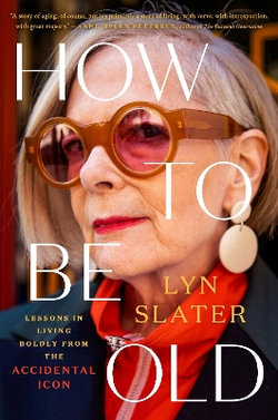 How to Be Old How to Be Old