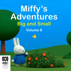 Miffy's Adventures Big And Small