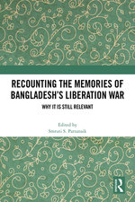Recounting the Memories of Bangladesh's Liberation War