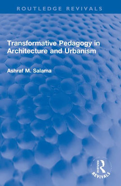 Transformative Pedagogy in Architecture and Urbanism