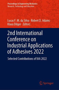 2nd International Conference on Industrial Applications of Adhesives 2022
