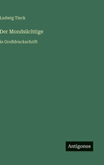 Der Mondsuechtige