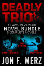 Deadly Trio: A Lawson Vampire Novel Bundle