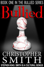 Bullied: (Book One in the Bullied Series)