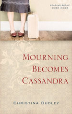 Mourning Becomes Cassandra
