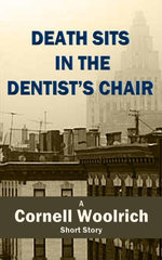Death Sits in the Dentist's Chair