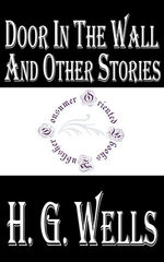 Door in the Wall, and Other Stories